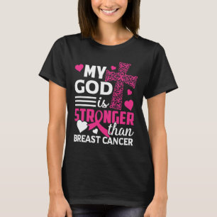 God Is Stronger Than Breast Cancer Awareness T-Shirt