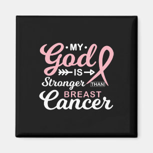 God Is Stronger Than Breast Cancer Awareness Warri Magnet