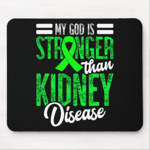 God Is Stronger Than Kidney Disease For A Dialysis Mouse Pad