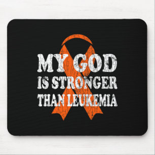 God Is Stronger Than Leukemia Happy Awareness Oran Mouse Pad