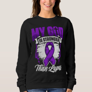 God Is Stronger Than Lupus Purple Ribbon Lupus Awa Sweatshirt