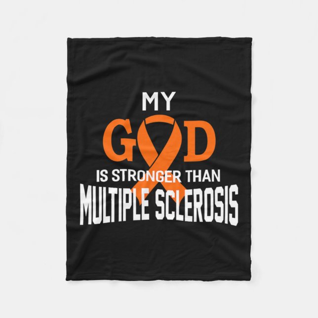 God Is Stronger Than Multiple Sclerosis Awareness  Fleece Blanket (Front)