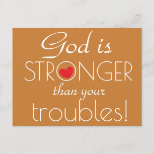 God is STRONGER than your troubles Inspirational Postcard