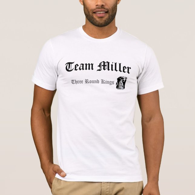 God is Team Miller, Three Round Kings T-Shirt (Front)