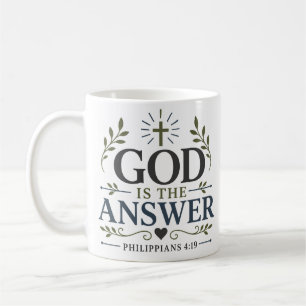 God Is The Answer Christian Faith Quote Coffee Mug