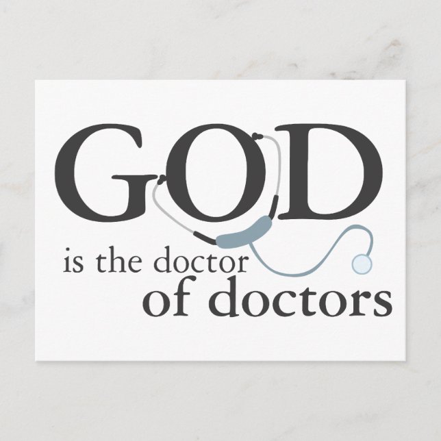 God is the Doctor of doctors Postcard (Front)