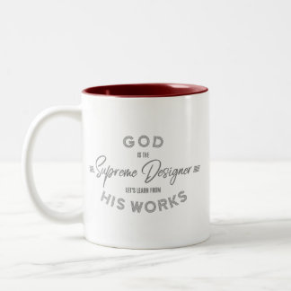 GOD is the SUPREME DESIGNER Two-Tone Mug 11 oz
