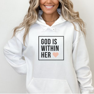 God Is Within Her Heart Christian Faith Hoodie