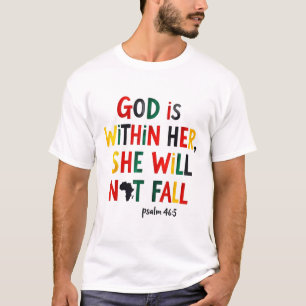 God Is Within Her Juneteenth Spiritual Quote _1 T-Shirt