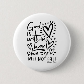 God Is Within Her Psalm 46:5 6 Cm Round Badge