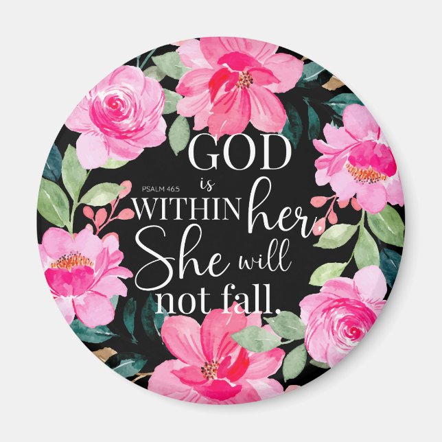 God is within her - Psalm 46:5 Pink Floral Magnet (Front)