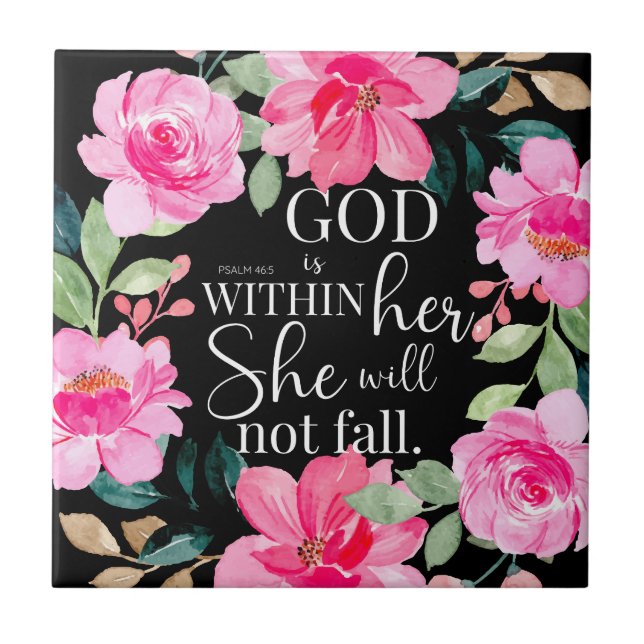 God is within her - Psalm 46:5 Pink Floral Tile (Front)