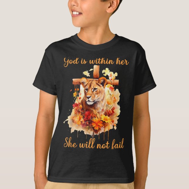 God Is Within Her She Will Not Fail Lioness Cross  T-Shirt (Front)