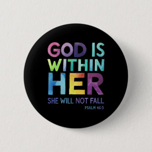 God Is Within Her She Will Not Fail Psalm 465 Reli 6 Cm Round Badge