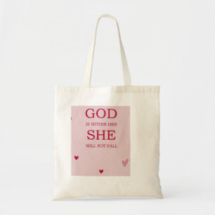 God is within Her she will not fail TOTE bag