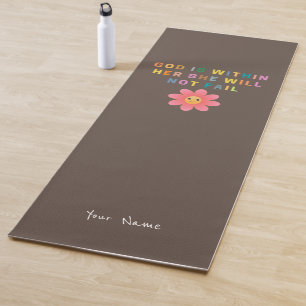 GOD Is WITHIN HER SHE WILL NOT FAIL Yoga Mat