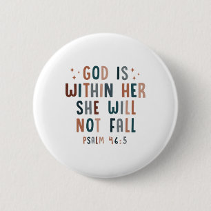 God Is Within Her She Will Not Fall 6 Cm Round Badge