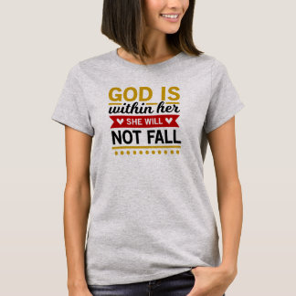 God Is Within Her She Will Not Fall Christian T-Shirt
