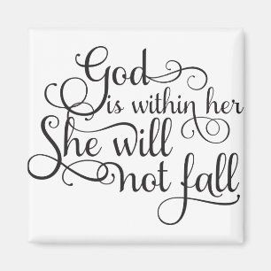God is Within Her She Will Not Fall Magnet