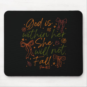 God Is Within Her She Will Not Fall Mouse Pad