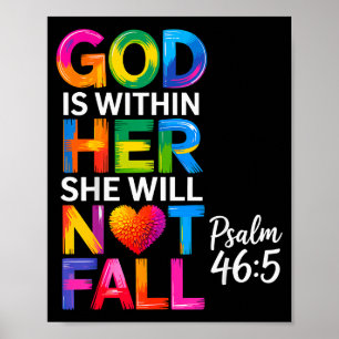 God Is Within Her She Will Not Fall Psalm 46-5 _1  Poster