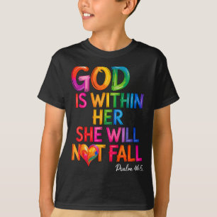 God Is Within Her She Will Not Fall Psalm 46-5 T-Shirt