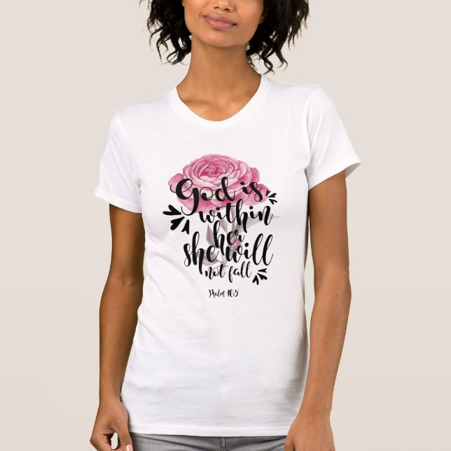 God is Within Her She will not Fall ~ Psalm 46:5 T-Shirt (Front)