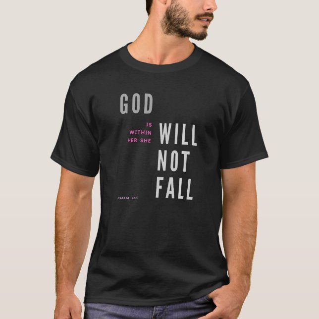 God Is Within Her She Will Not Fall T-Shirt (Front)
