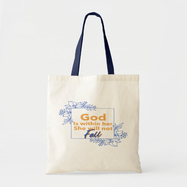 God is Within her she will not fall Tote Bag (Front)