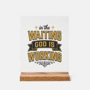 God Is Working Vintage Faith Typography Shirt_1 Acrylic Sign