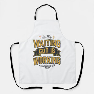 God Is Working Vintage Faith Typography Shirt_1 Apron