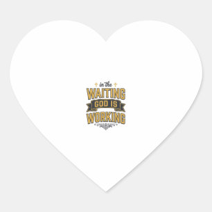 God Is Working Vintage Faith Typography Shirt_1 Heart Sticker