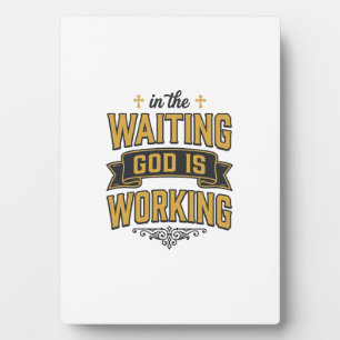 God Is Working Vintage Faith Typography Shirt_1 Plaque