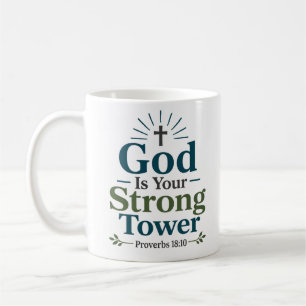 God Is Your Strong Tower Biblical Encouragement  Coffee Mug