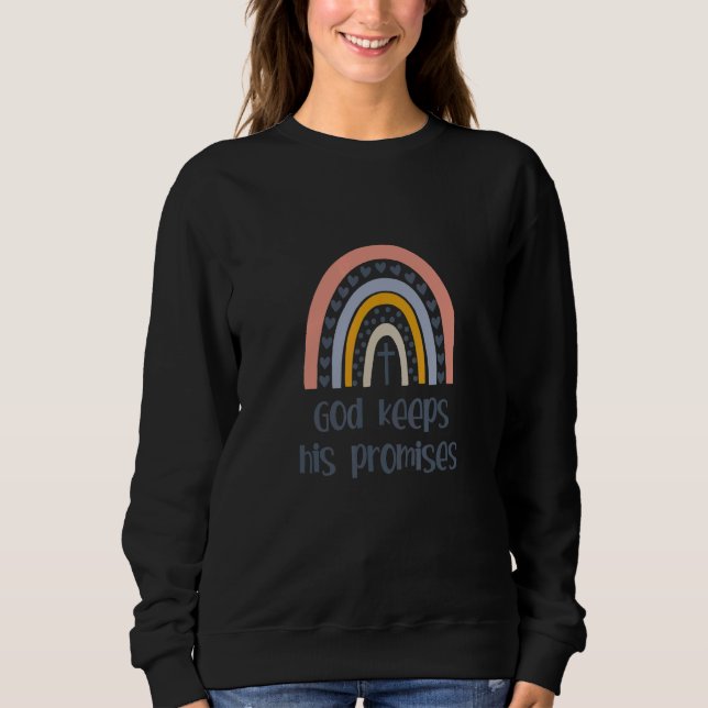God keeps his promises God Rainbow Christian Rainb Sweatshirt (Front)