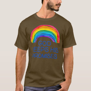 God Keeps His Promises Rainbow Colours faith And T T-Shirt