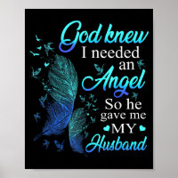 God Knew I Needed An Angel So He Gave Me My Husban