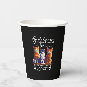 God Knew My He-a.rt Needed Love So He Sent Me My C Paper Cups