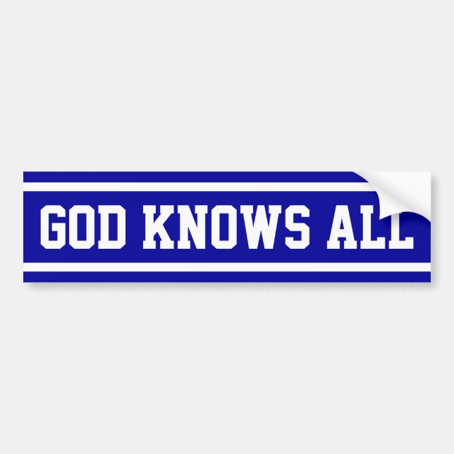 God Knows All Bumper Sticker (Front)