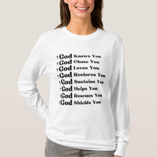 God Knows You, Loves You, Restores & Rescue You T-Shirt