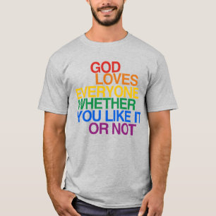 GOD LOVES EVERYONE T-Shirt