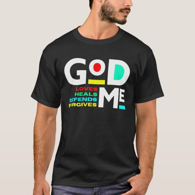 God Loves Heals Defends T-Shirt (Front)