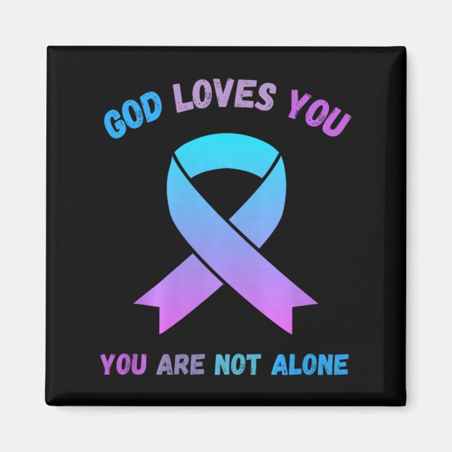 God Loves Not Alone Jesus Survive Suicidal Magnet (Front)