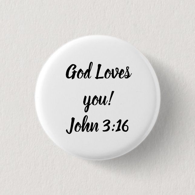 God Loves you! 3 Cm Round Badge (Front)