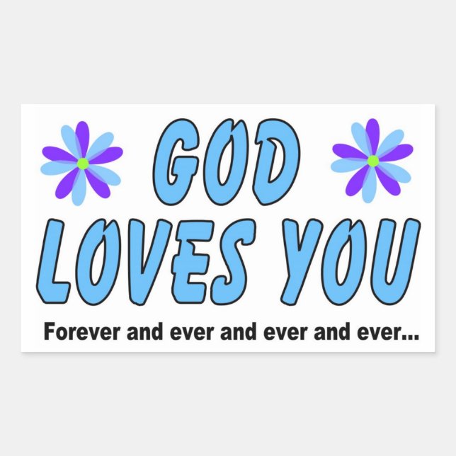 God loves you forever and ever rectangular sticker (Front)