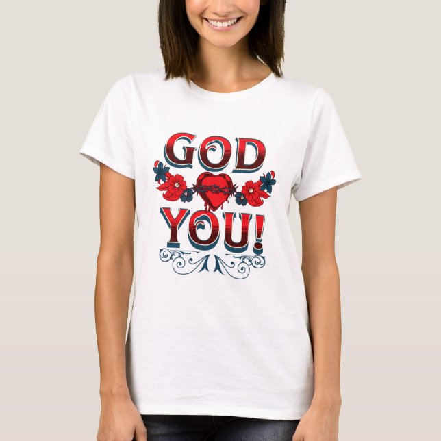 God Loves You T-Shirt (Front)