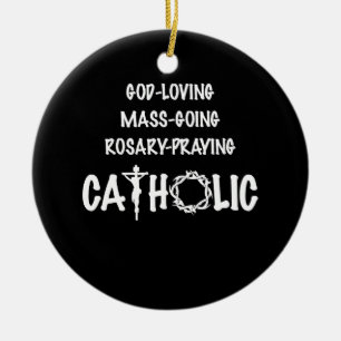 God Loving Mass Going Rosary Praying Catholic Ceramic Tree Decoration