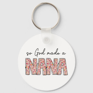 God Made A Nana Floral Wildflower Happy Mothers Da Key Ring