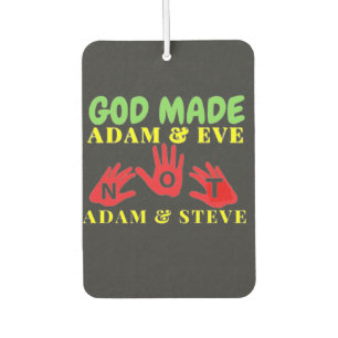 God Made Adam and Eve Not Adam and Steve Car Air Freshener