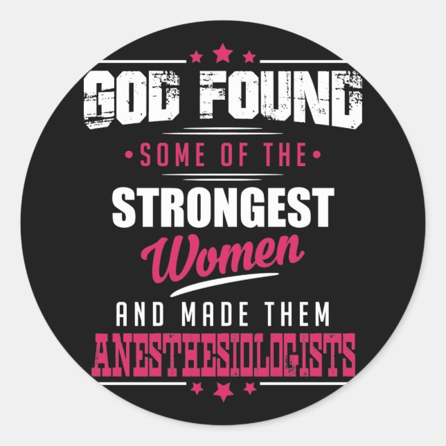 God Made Anesthesiologists Hilarious Profession D Classic Round Sticker (Front)